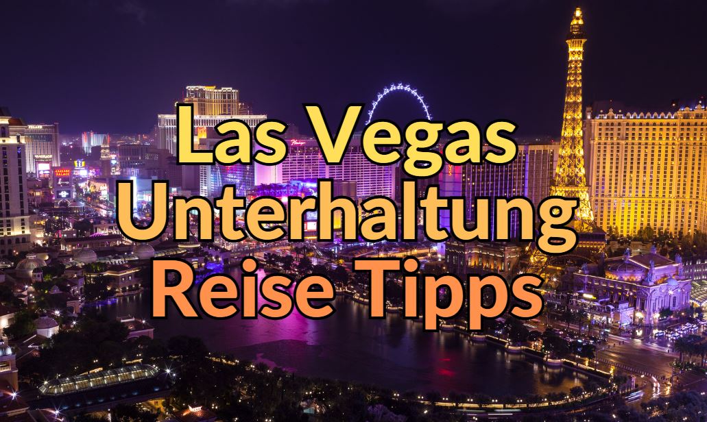 Las Vegas Reise Tipps